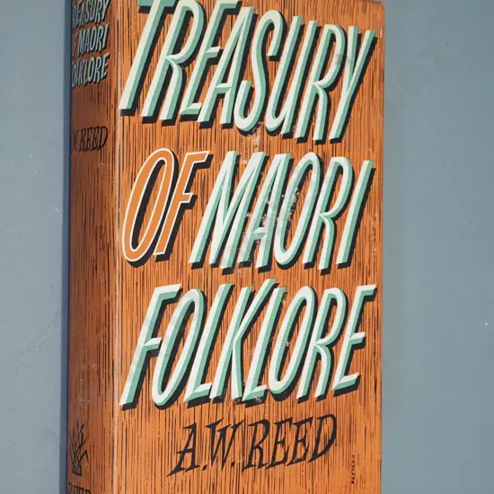 'Treasury of Maori Folklore' by A.W. Reed - first edition 1963 - some foxing