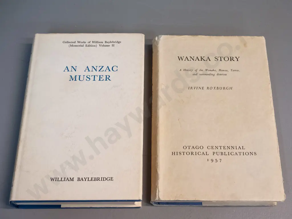 2 books - 'An Anzac Muster' by Bayle-Bridge 1962 and 'Wanaka Story' by Irvine Roxburgh 1957 - general wear & some foxing Image 1++