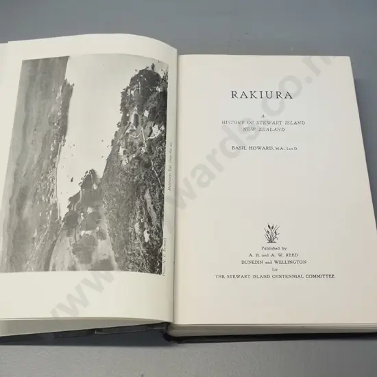 book: Rakiura by Basil Howard, pub. 1940 by AH & AW Reed for Stewart Island Centennial Society. Minor foxing on end page