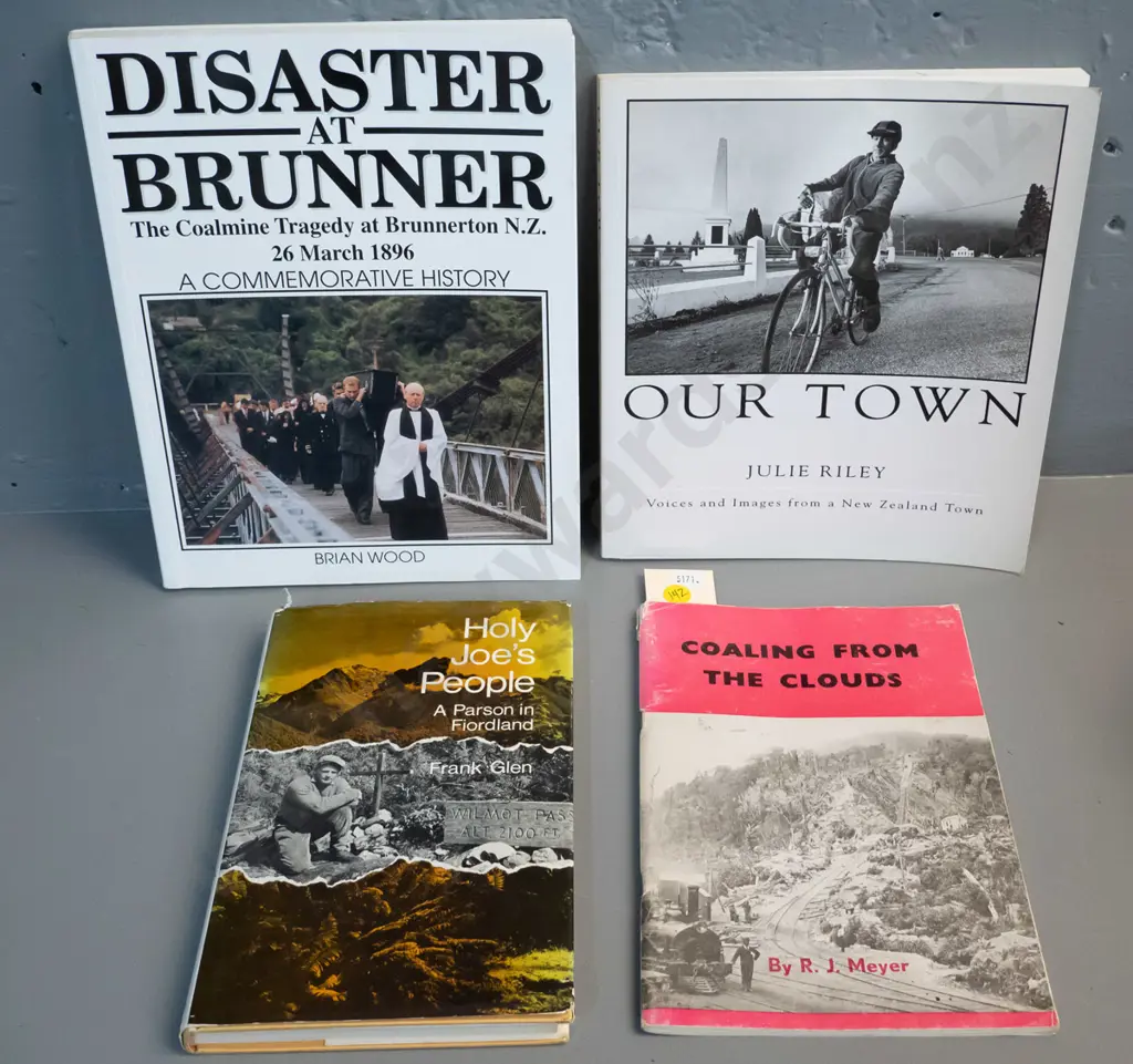 4 books: Disaster at Brunner, Julie Riley's Our Town (Reefton) Coaling from the Clouds (Mount Rochfort / Denniston) and Image 1++
