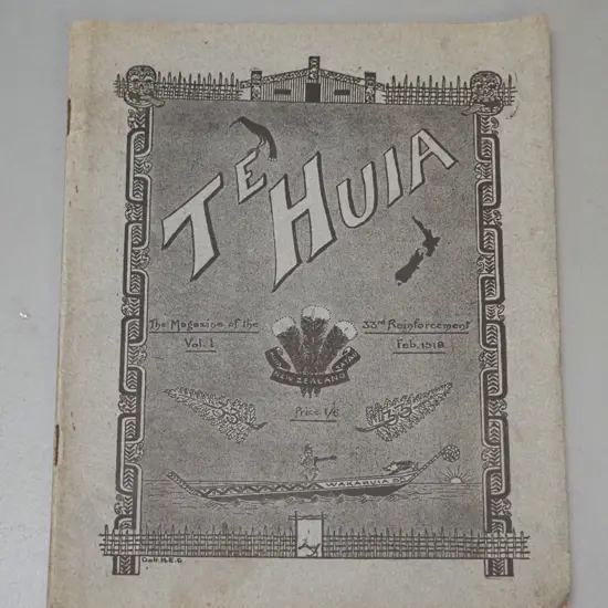 February 1918 issue No. 1 of  Te Huia - Magazine of the 33rd Reinforcement