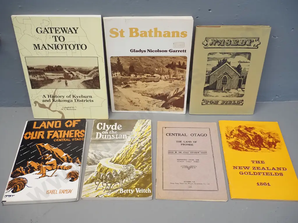 7 central Otago history books - Naseby, St Bathan's, Maniototo, Clyde, NZ Goldfields, etc - see photos for detail Image 1++