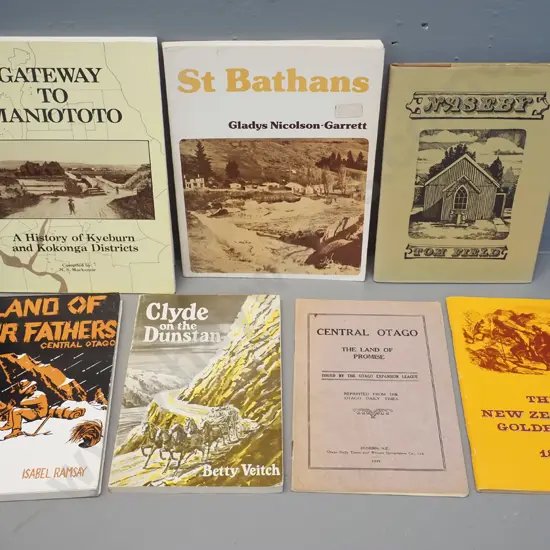 7 central Otago history books - Naseby, St Bathan's, Maniototo, Clyde, NZ Goldfields, etc - see photos for detail