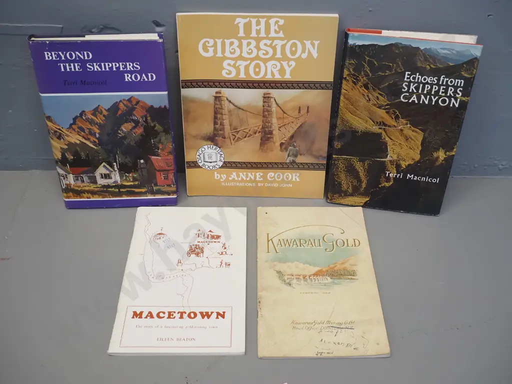 5 central Otago history books - Echoes from Skippers Canyon & Beyond the Skippers Road both by Terri Macnicol, The Image 1++