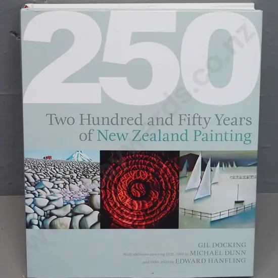 book: Two Hundred and Fifty Years of New Zealand Painting by Gil Docking / Michael Dunn / Edward Hanfling - 2021 Revised