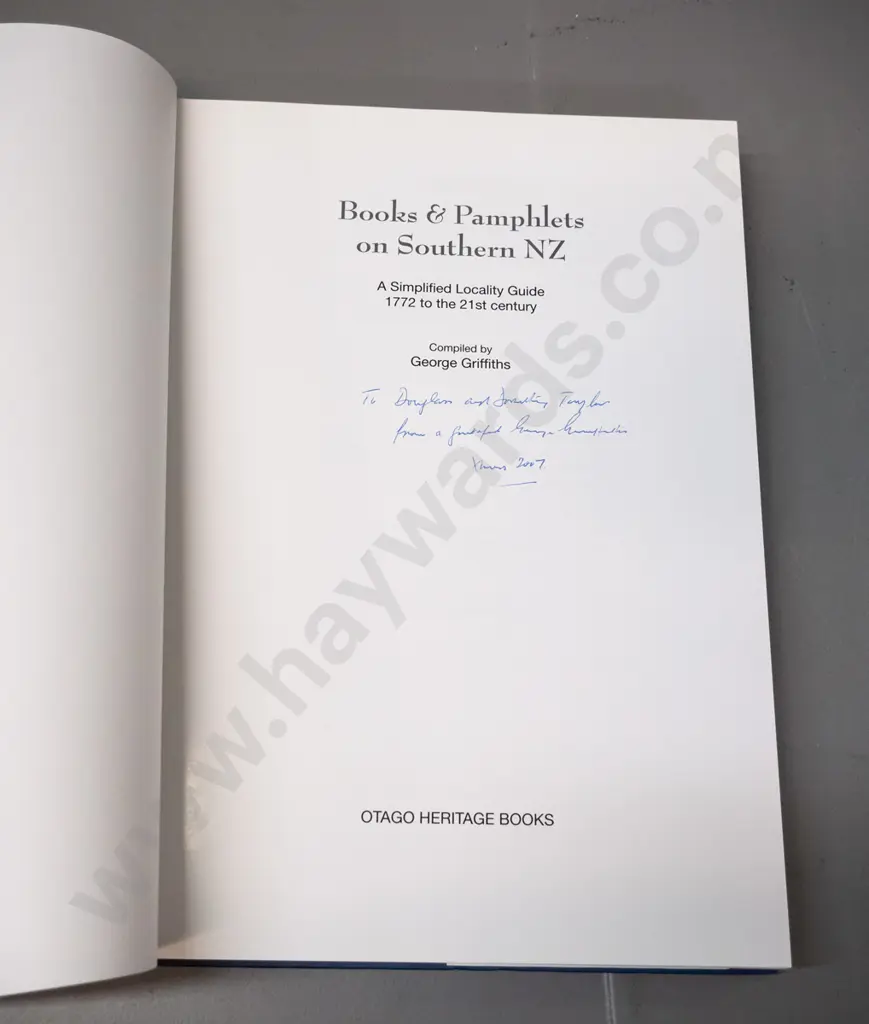 Books and Pamphlets on Southern New Zealand - signed by George Griffiths, pub. Otago Heritage Books, 2006 Image 1++
