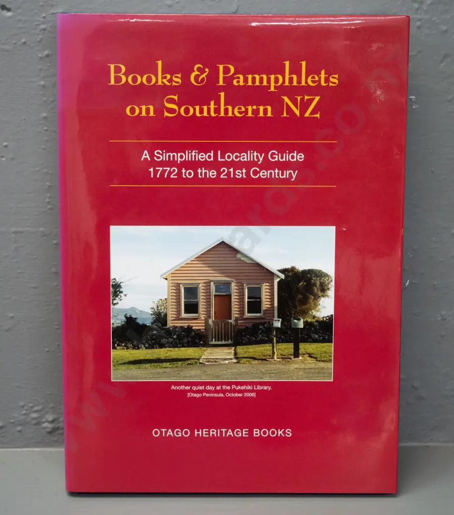 Books and Pamphlets on Southern New Zealand - signed by George Griffiths, pub. Otago Heritage Books, 2006 Image 1++