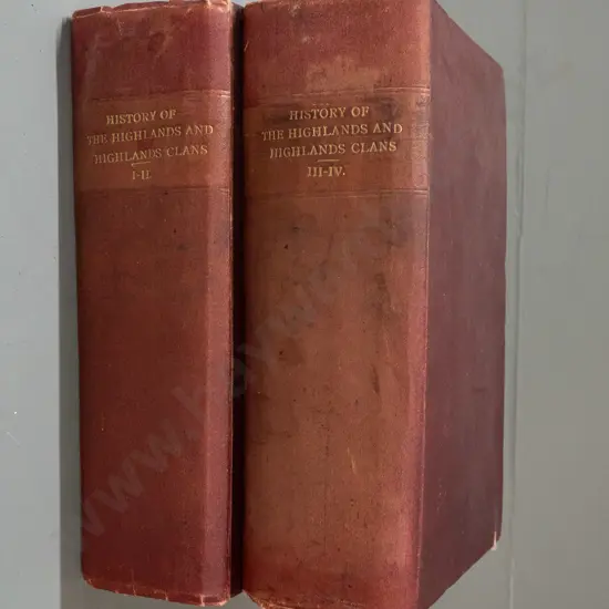 History of the Highlands and Highland Clans - James Brown, pub. A. Fullarton & Co - 4 volumes bound into 2. Some foxing,