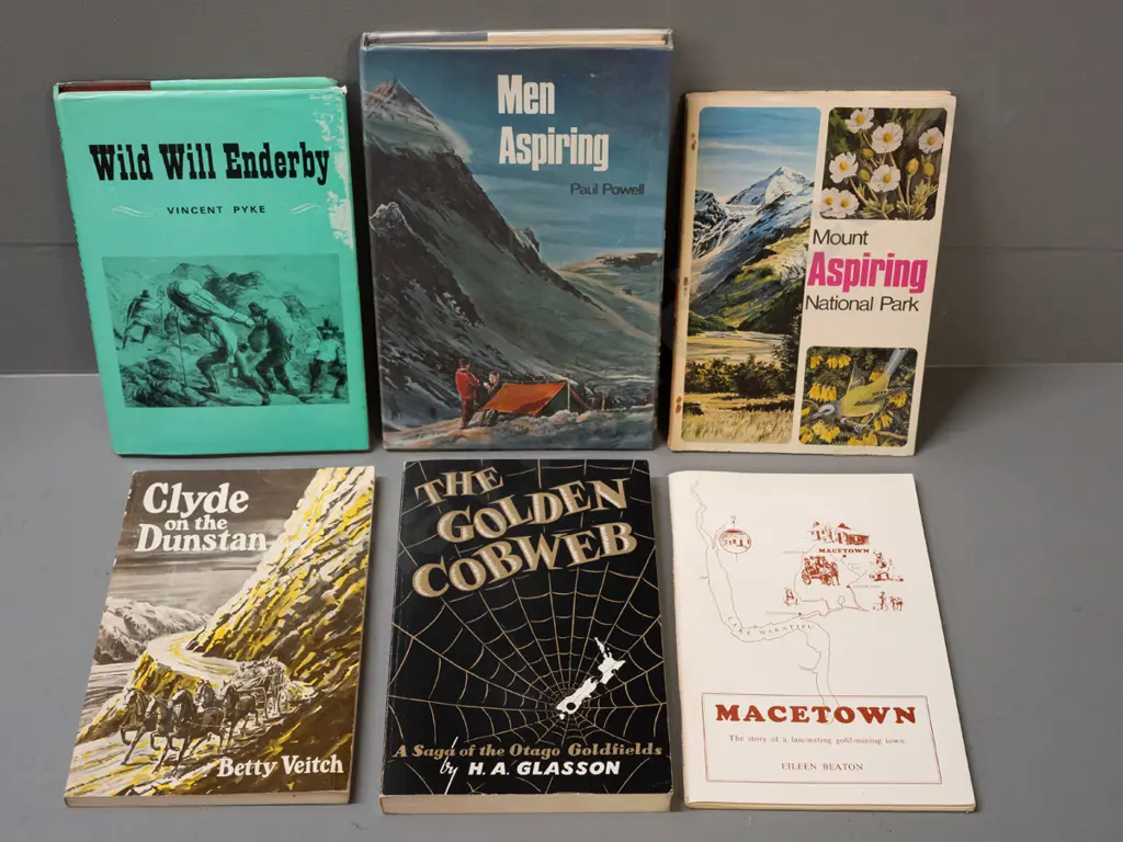 6 local history books - Golden Cobweb , Clyde on the Dunstan, Macetown, Wild Will Enderby, and 2 books on Mount Aspiring Image 1++