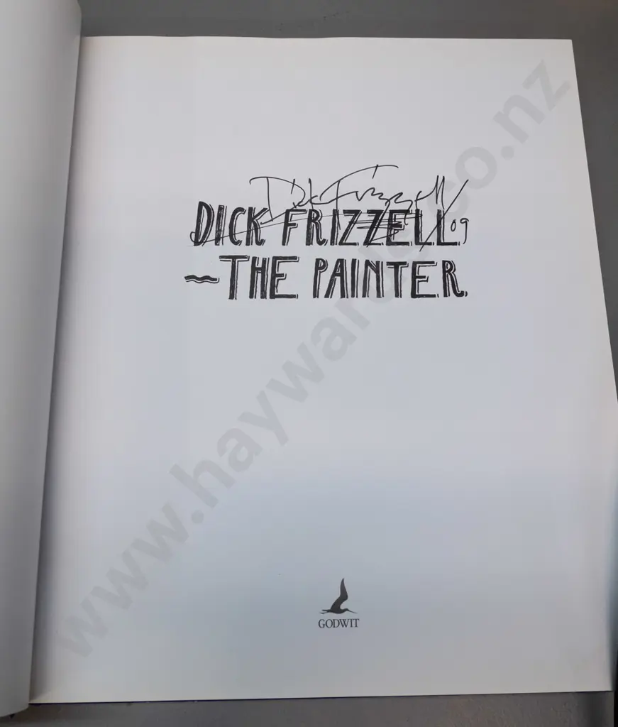 hard cover book - Dick Frizzell The Painter - pub. 1990, signed by Frizzell in 1990 Image 1++