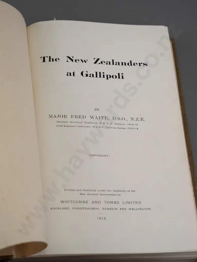 The New Zealanders at Gallipoli - Major Fred Waite - 1919 first ed. signed by author, some foxing and minor wear Image 1++