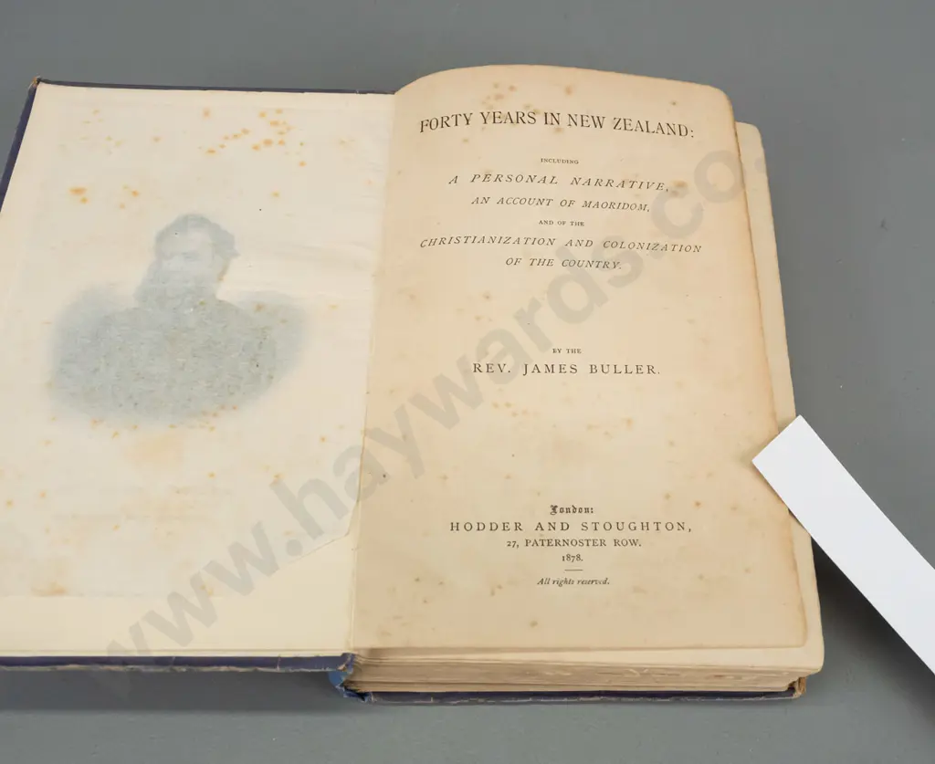 antique book: Forty Years in New Zealand by the Rev. James Buller, pub 1878 - age wear and foxing Image 1++