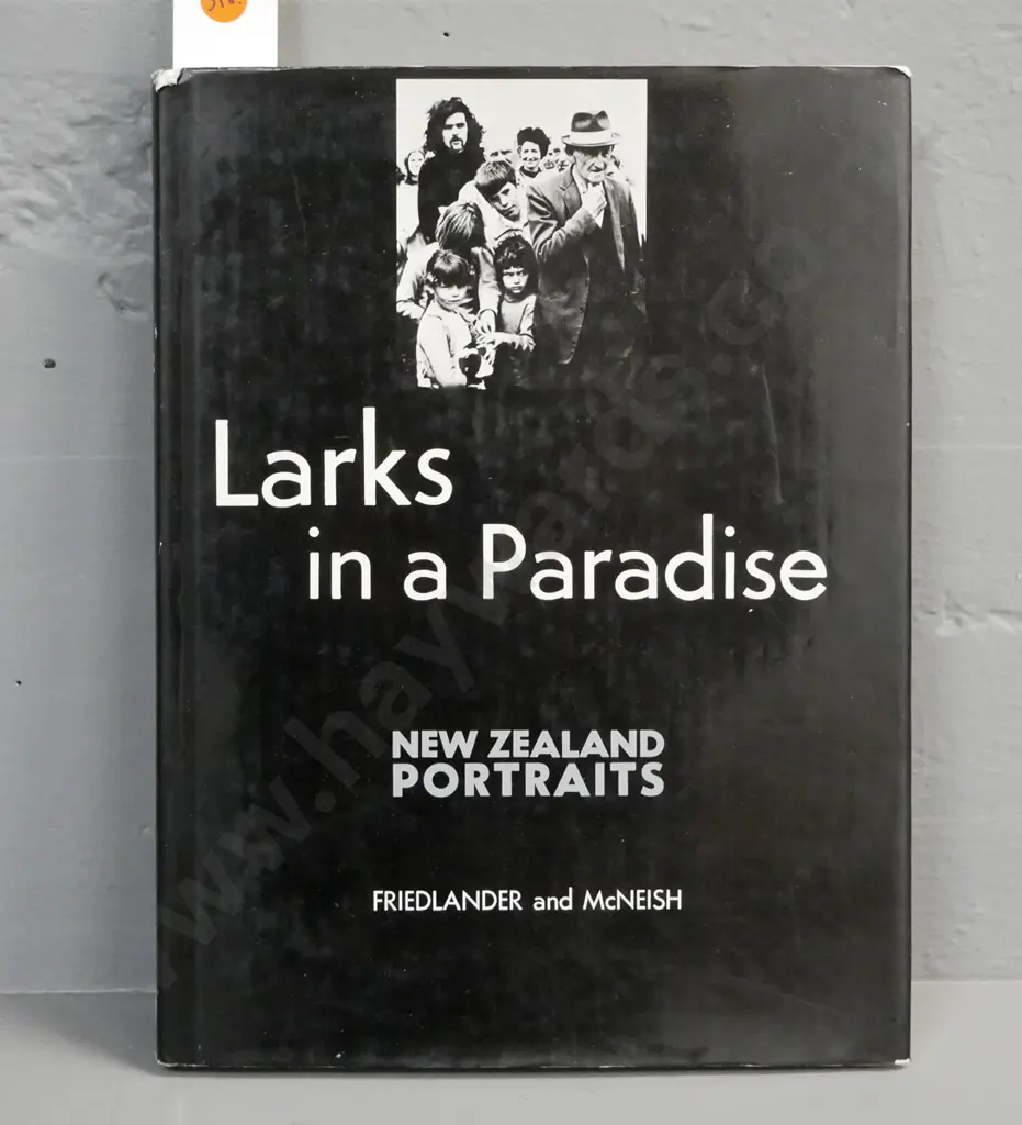 Larks in a Paradise: New Zealand Portraits Marti Friedlander portraits text by James McNeish Collins 1974 [some wear to Image 1++