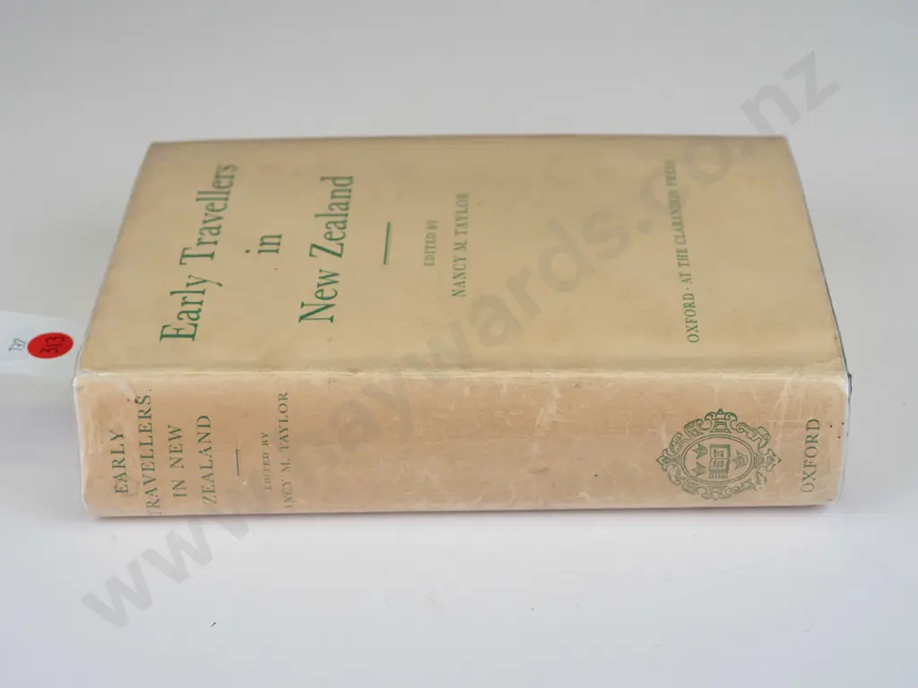book: Early Travellers in New Zealand - ed. Nancy M. Taylor, Clarendon Press Oxford 1959 - minor bumping & wear, some Image 1++