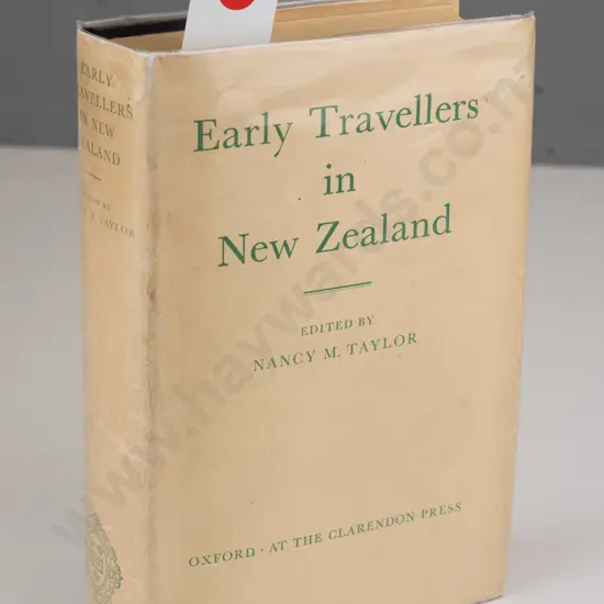 book: Early Travellers in New Zealand - ed. Nancy M. Taylor, Clarendon Press Oxford 1959 - minor bumping & wear, some