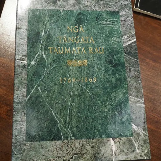 book: Nga Tangata Taumata Rau 1769-1869