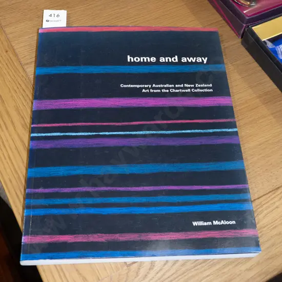 book; Home And Away  - Contemporary Australian and New Zealand Art From The Chartwell Collection