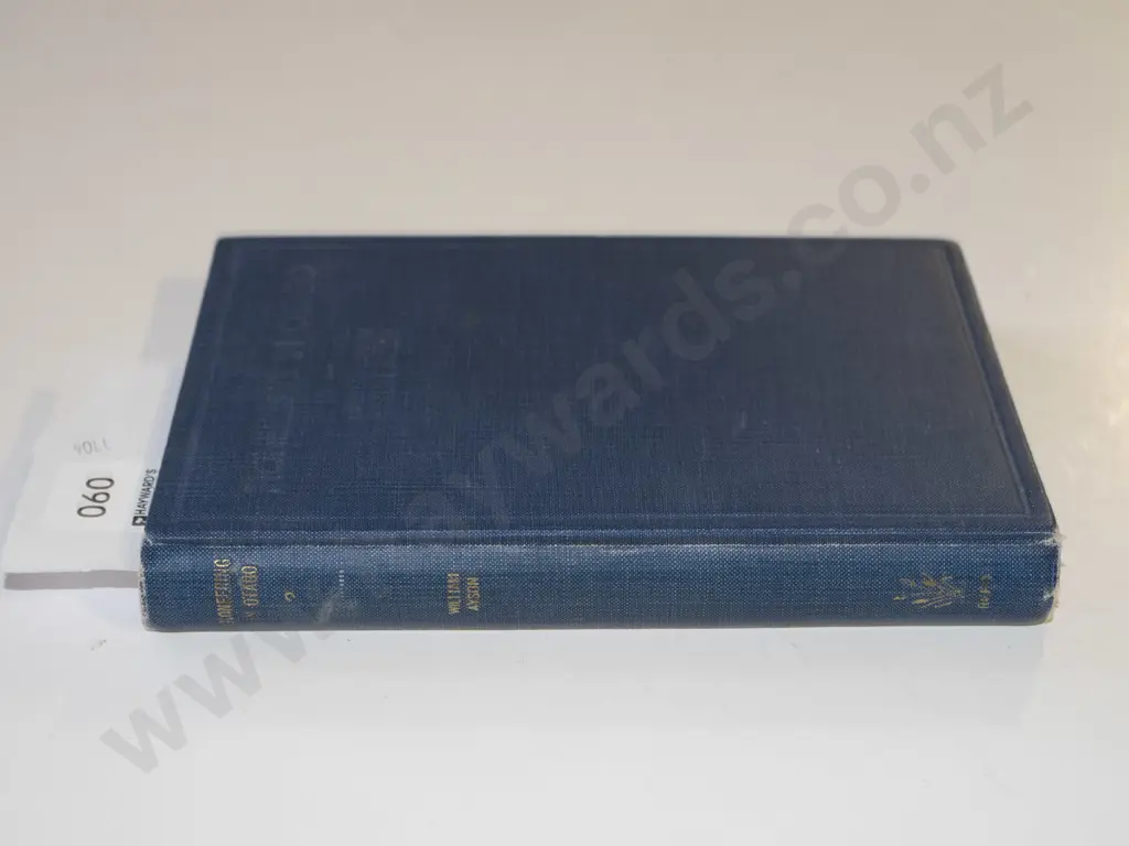 book - Pioneering In Otago by William Ayson - signed by author, first ltd. edition of 500 Image 1++