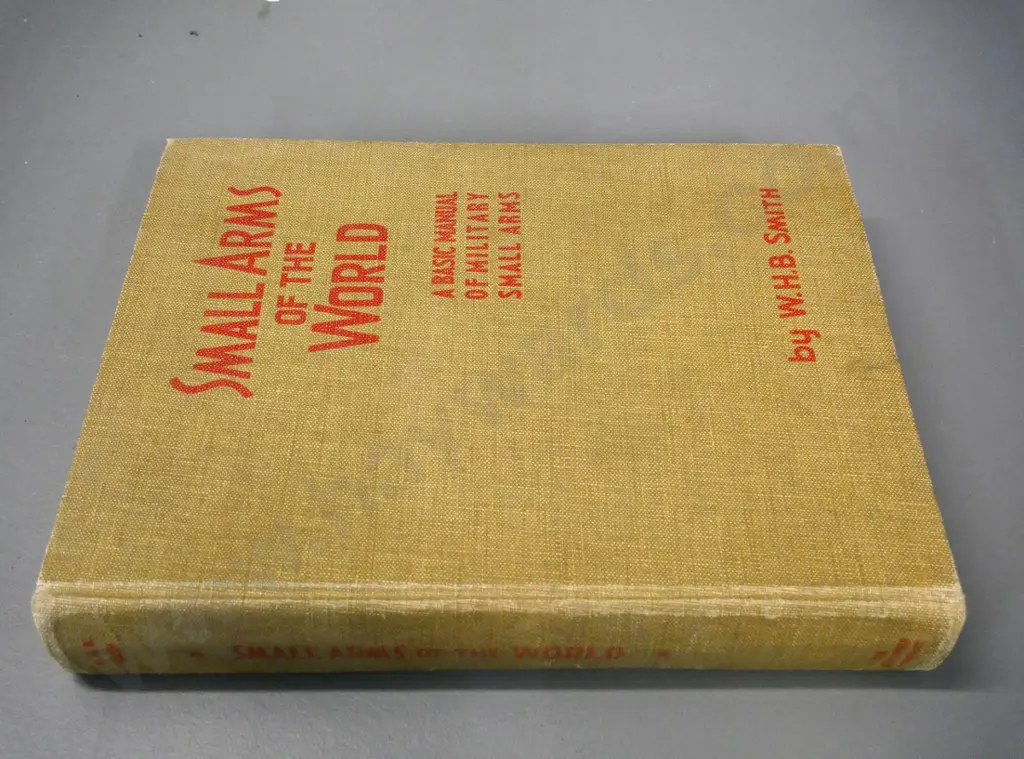 Small Arms of the World - WHB Smith. No dust jacket, spine/binding loose Image 1++