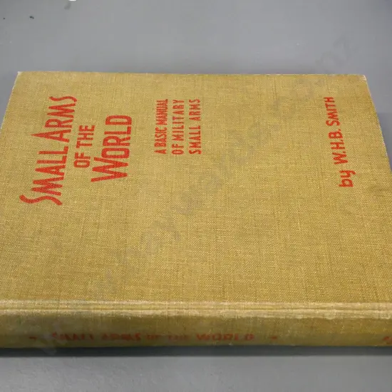 Small Arms of the World - WHB Smith. No dust jacket, spine/binding loose