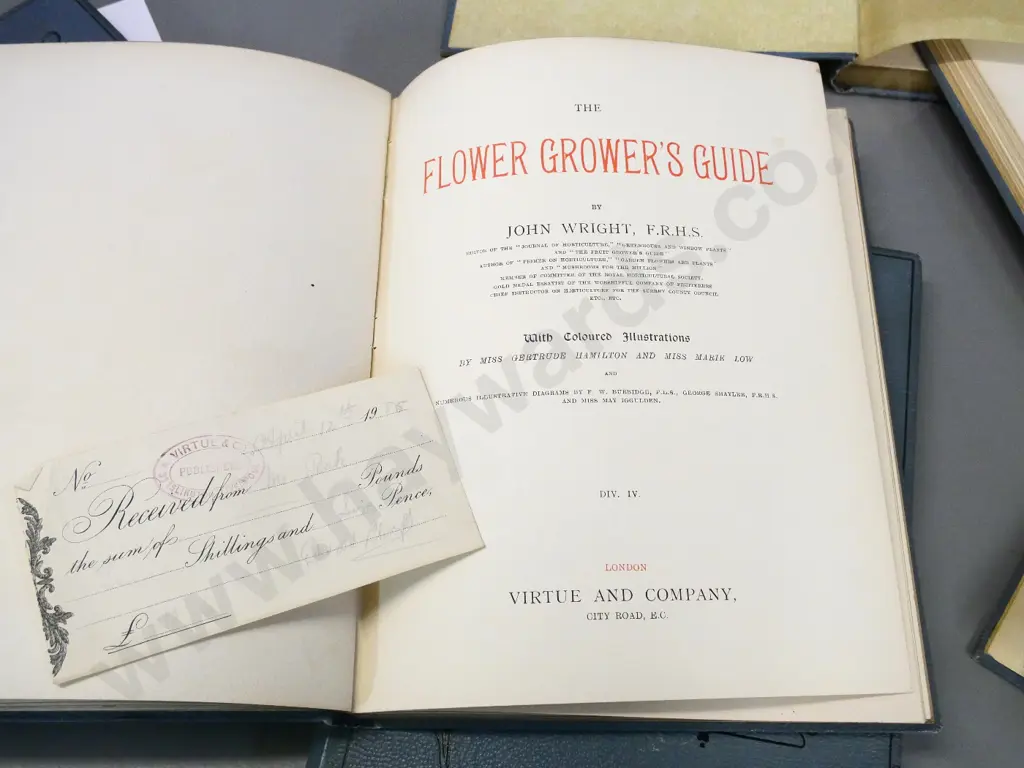 late 1890s 6 vol. set The Flower Grower's Guide by John Wright - w/colour plates, some foxing, incl. receipt from 1905. Image 1++