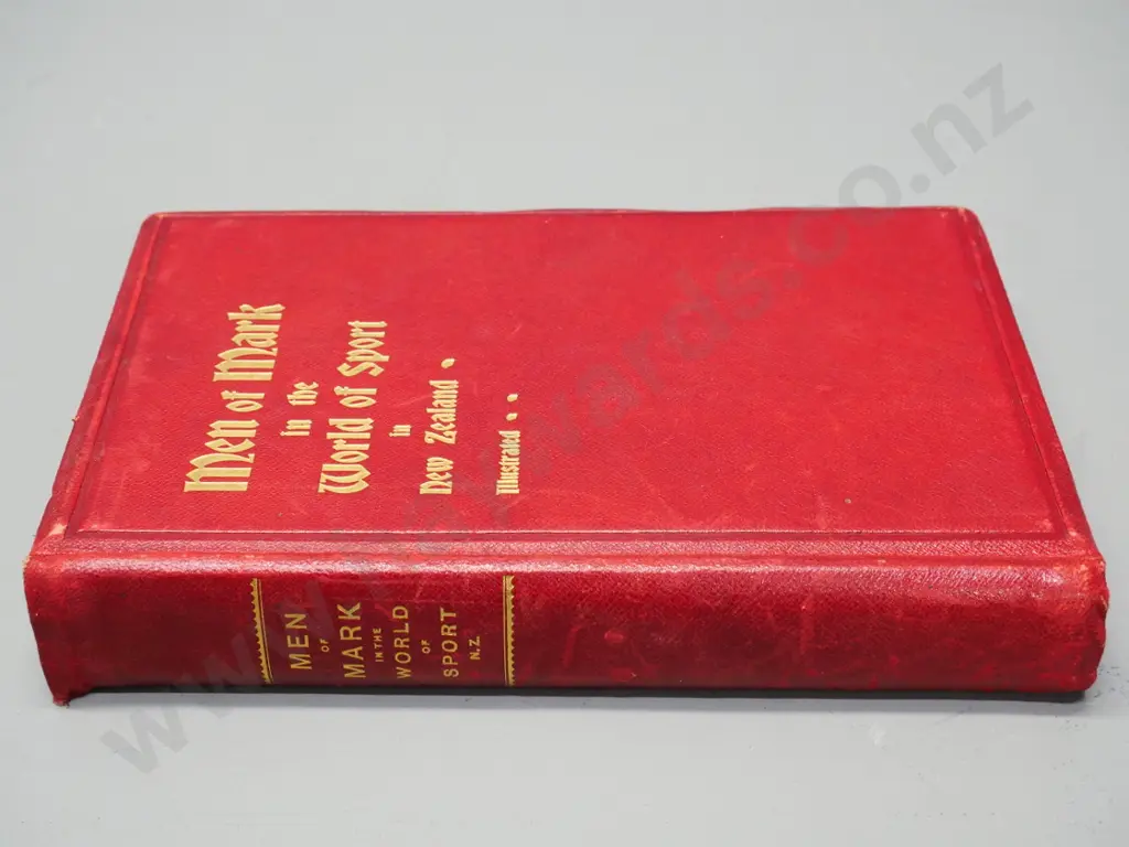 book: Men of Mark in the World of Sport in New Zealand - J Chadwick 1906, some page signed RJ Mason, some staining Image 1++