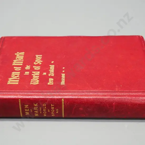 book: Men of Mark in the World of Sport in New Zealand - J Chadwick 1906, some page signed RJ Mason, some staining