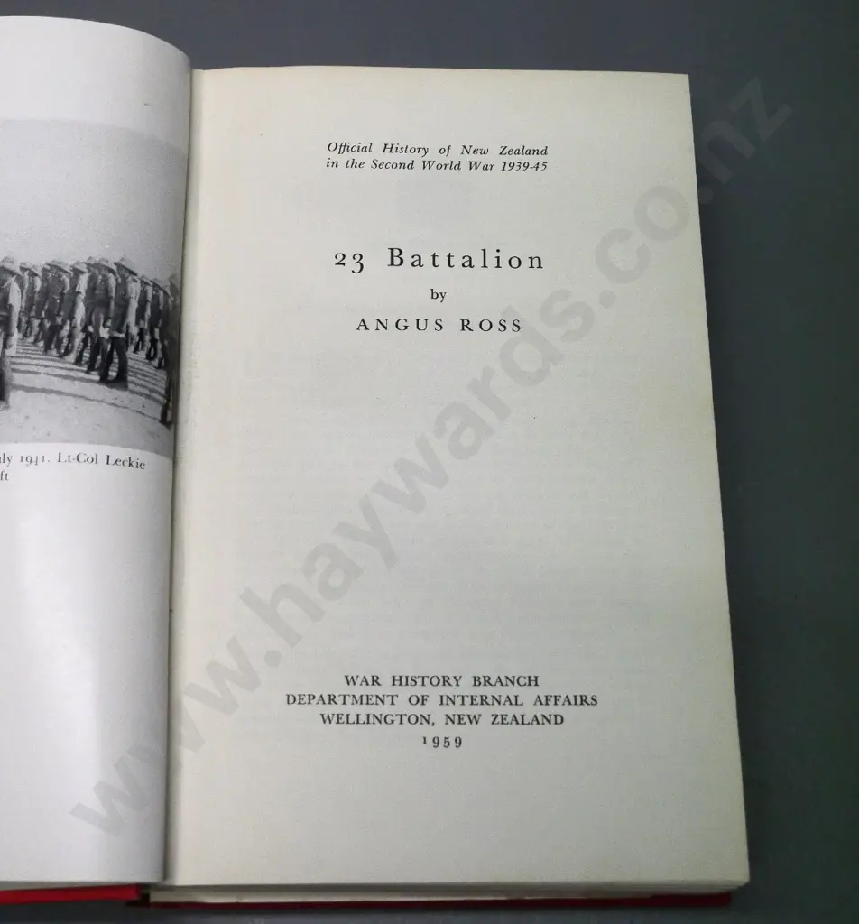 book: Official History of New Zealand in the 2nd World War - 23 Battalion - Angus Ross 1959, some wear & separation Image 1++