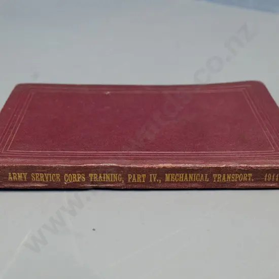 book: 1911 Army Service Corps Training part IV - Mechanical Transport - ex Defense Stores Wellington