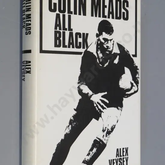 rugby book: Colin Meads - All Black by Alex Veysey - autographed by Meads