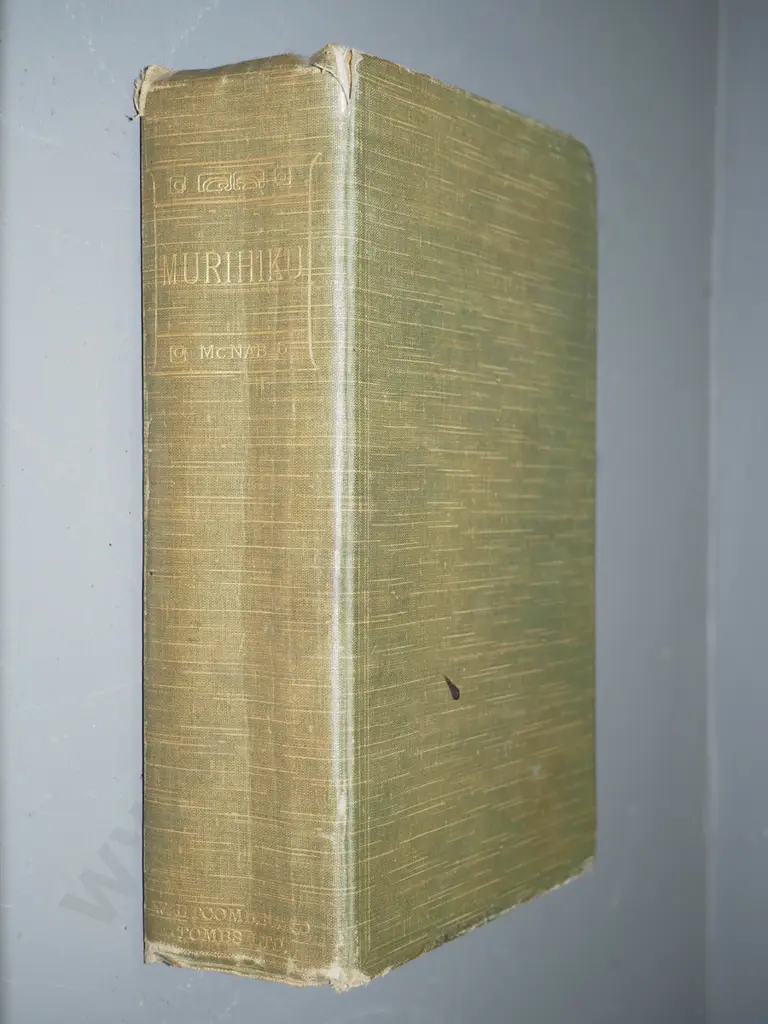 Murihiku - Robert McNab, revised edition, Whitcombe & Tombs, 1909 - foxing, wear, split to binding Image 1++