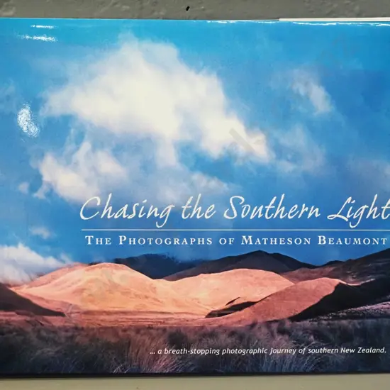 book: Chasing the Southern Light - Matheson Beaumont photographs, signed copy, 2006
