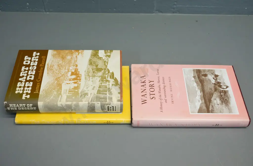 3 Otago local history books - Otago of Our Mothers, Heart of the Desert, Wanaka Story - reprints Image 1++