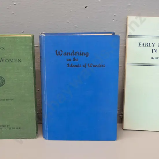 3 books - Early Runholding in Otago, Tales of Pioneer Women & Wandering on the Islands of Wonders - 2 have foxing