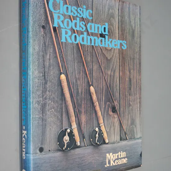fishing book: Classic Rods and Rod Makers by Martin Keane - pub. 1976